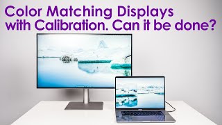 Can you color match 2 or multiple different displays and should you [upl. by Eboh]