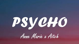 Anne Marie  Psycho Lyrics [upl. by Annaujat]