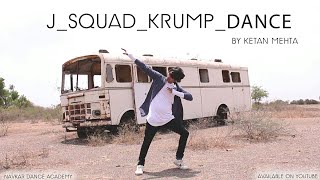 JSquad  Super buck krump music  Krumping Dance video By Ketan Mehta [upl. by Isaac]