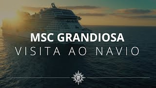 MSC Grandiosa  Visita ao navio [upl. by Sunny]