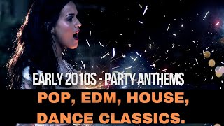 Top 40 Hits amp Party Anthems  Early 2010s Dance Classics [upl. by Naed441]