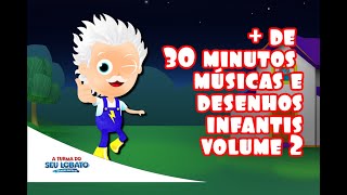 de 30 minutos de músicas e desenhos infantis  A Turma do Seu Lobato Volume 2 [upl. by Hufnagel582]