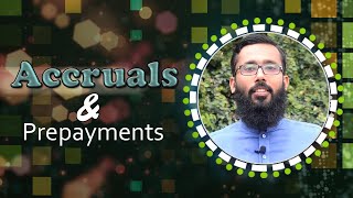 What Is Accruals And Prepayments By Amir Shakoor [upl. by Hultin]