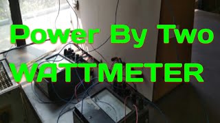 Measuring 3Phase Power by 2 WATTMETER Setup  By CBR [upl. by Claus659]