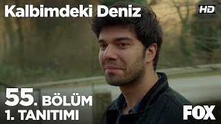 Kalbimdeki Deniz 55 Bölüm 1 Tanıtımı [upl. by Liagabba]