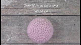 Curso básico de amigurumis bola básica [upl. by Bettzel448]