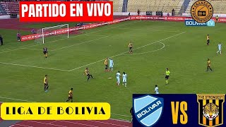 BOLIVAR VS THE STRONGEST EN VIVO POR GRANEGA ⚽ LIGA BOLIVIA 2024  JORNADA 3 [upl. by Mill835]