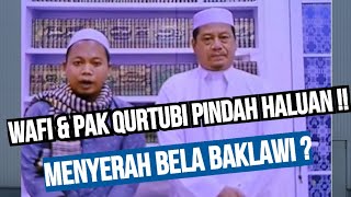 WAFI amp PAK QURTUBI MENYERAH BELA BANGALAWI  MENGALIHKAN ISU amp WASPADALAH [upl. by Rettke]