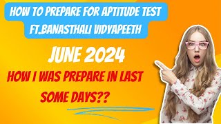 How to Prepare for aptitude test in last some days FtBanasthali Vidyapeeth ✅banasthalividyapith [upl. by Elohcim]