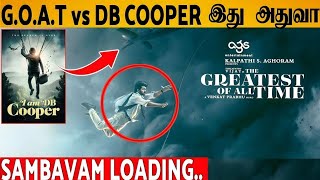 GOAT vs DB COPPER  Venkat Prabhu Sambavam  Thalapathy  AGS Entertainment [upl. by Job]