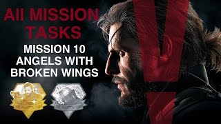 Metal Gear Solid V The Phantom Pain  All Mission Tasks Mission 10  Angels With Broken Wings [upl. by Lavoie]