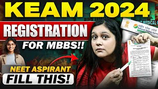 KEAM Registration 2024 for MBBS  For NEET Aspirants [upl. by Reltuc]