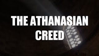 The Athanasian Creed [upl. by Siseneg927]