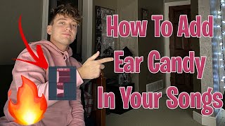 Ear Candy Tricks For Interesting Songs 💯 [upl. by Aidole]