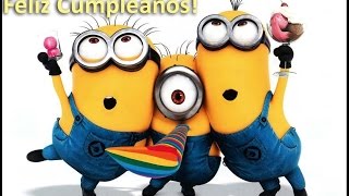 Happy Birthday Minion Feliz Cumpleaños Minion [upl. by Hesper]