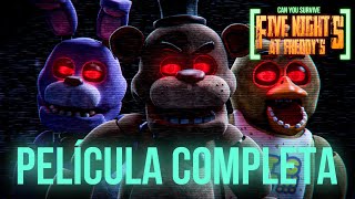 FIVE NIGHTS AT FREDDY’S MOVIE™  FAN FILM COMPLETO [upl. by Aterg538]