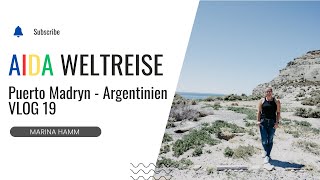 VLOG 19  Puerto Madryn Argentinien  Weltreise mit Aidasol 2024 [upl. by Ahsiekin]