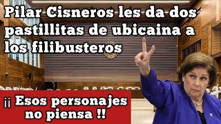 Pilar Cisneros les da UBICAINA a los filibusteros populistas [upl. by Nellie]