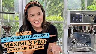 REVIEW MAXIMUS PRO  CUSTOMIZED GEMILAI CRM3200D SERIES SINGLE GROUP DUAL BOILER ESPRESSO MACHINE [upl. by Oric807]