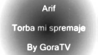 Arif  Torba mi spremajeflv [upl. by Imij]