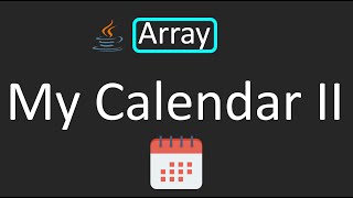 LeetCode  731 My Calendar II  Array  StepbyStep Explanation  Java [upl. by Lisha]