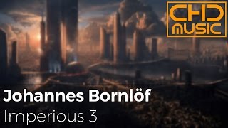 Johannes Bornlöf  Imperious 3 Epic Background Music [upl. by Vanya744]