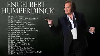 Engelbert Humperdinck Best Songs Full Album  Engelbert Humperdinck Greatest Hits 60s 70s [upl. by Annoek]