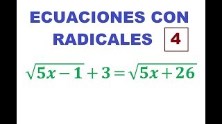 4 Ecuaciones con radicales Irracionales √5x  1  3  √5x  26 [upl. by Asyral]