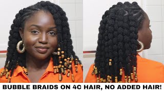 Trying BUBBLE BRAIDS on my 4C HAIR No added hair [upl. by Alyakim]