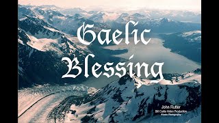 Gaelic Blessing Rutter [upl. by Prentice]