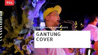 GANTUNG  MELLY GOESLAW  COVER ROADROOTS [upl. by Hepza]