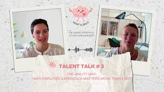 How does employee experience impact organizational agility Heart amp Skills Episode 3 [upl. by Congdon]