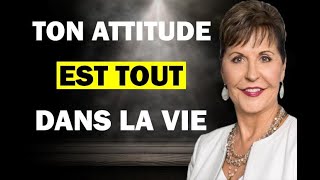 Voilà pourquoi vous devez adopter la bonne Attitude en toutes circonstances  Joyce Meyer [upl. by Mattson]