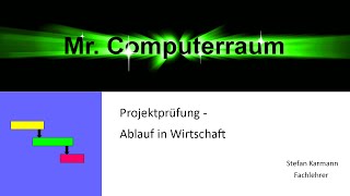 Projektprüfung Ablauf [upl. by Boykins955]