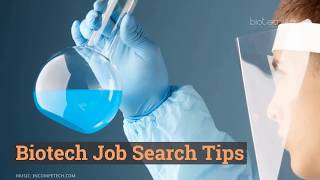 Biotech Industry Job Search Tips [upl. by Airemaj]