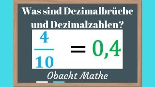 Was sind DEZIMALBRÜCHE und DEZIMALZAHLEN Unterschied  schnell amp einfach erklärt  ObachtMathe [upl. by Auric58]