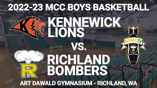 202223 MCC Boys Basketball  Kennewick Lions vs Richland Bombers [upl. by Jedediah460]