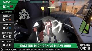 Eastern Michigan vs Miami Ohio  ESC VALORANT 3 min delay [upl. by Aihseuqram]