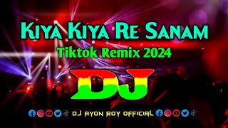 Kiya Kiya Re Sanam  Dj Remix  Akshay Kumar  Tiktok Remix  Dj Song 2024  Bollywood Dj Remix [upl. by Mahda]