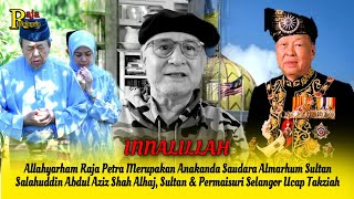 Raja Petra Merupakan Anakanda Saudara Almarhum Sultan Salahuddin Sultan Selangor Ucap Takziah [upl. by Akinom]