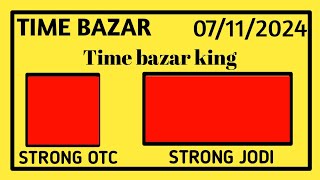 Time bazar today  Date 07112024 Time bazar free otc [upl. by Renault]