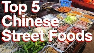 My 5 Favorite Chinese Street Foods [upl. by Newcomb]