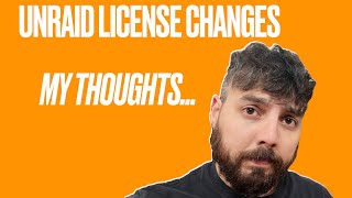 Unraid License Pricing Changes and My Opinions  Thoughts [upl. by Kcajyllib242]