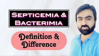 Septicemia and Bacteremia  Definition  Difference  English [upl. by Ytiak]