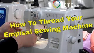 Sew Like a Pro 🏆  How To Thread Your Empisal Sewing Machine 🧵 Sewing Made Easy [upl. by Erde]