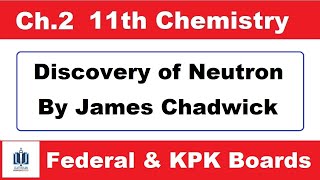 DISCOVERY OF NEUTRONS CLASS 11 CHEMISTRY CHAPTER 2 ATOMIC STRUCTURE [upl. by Adrial]