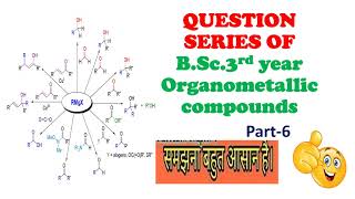 Previous years questions of Organometallic compounds of BSc 3rd year organic chemistry [upl. by Baynebridge]