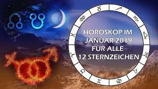 Dynamischer Januar 2019  Horoskop für alle 12 Sternzeichen [upl. by Lorusso]