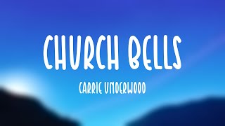 Church Bells  Carrie Underwood Lyric Music 🎂 [upl. by Aihsekan]