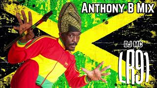 DJ MC LR91  Anthony B Mix Reggae ◉ New Roots ◉ Dancehall • Reggae Mixtape 2023 [upl. by Carbrey]